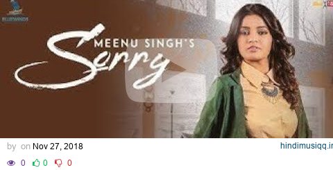 #Sorry  #Meenu Singh (Official Music Video) | Latest Songs 2018 | #MEDIA4YOU pagalworld mp3 song download