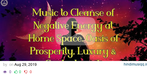 Erase Subconscious Negative Patterns | Music to Cleanse of Negative Energy at Home Space | Ease Life pagalworld mp3 song download