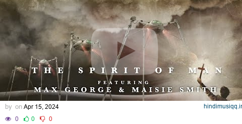 The Spirit of Man featuring Max George and Maisie Smith pagalworld mp3 song download