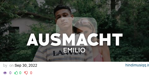 Emilio - Ausmacht (Lyrics) | nieverstehen pagalworld mp3 song download