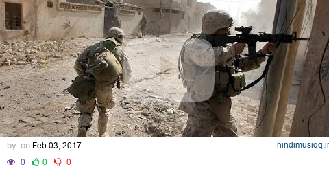 U.S. MARINES IN BATTLE OF FALLUJAH - URBAN COMBAT FOOTAGE | IRAQ WAR pagalworld mp3 song download