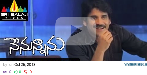 Nenunnanu Video Songs | Nenunnanani Video Song | Nagarjuna, Aarti, Shriya | Sri Balaji Video pagalworld mp3 song download