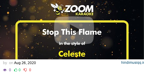 Celeste - Stop This Flame - Karaoke Version from Zoom Karaoke pagalworld mp3 song download