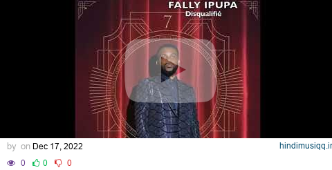 Fally Ipupa -  Disqualifié pagalworld mp3 song download