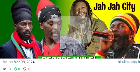 Reggae Mix 2024, Conscious Positive Vibes 90’s Reggae Ft. Luciano, Capleton, Anthony B & Sizzla pagalworld mp3 song download