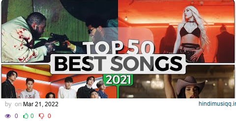 Top 50 Best Songs 2021 pagalworld mp3 song download