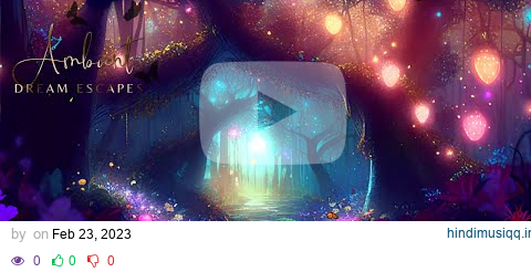 Fairy Lands | Relaxing Music in a Magical Forest | Fantasy Ambience pagalworld mp3 song download