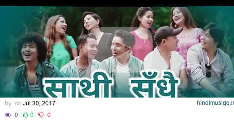 Sathi Sadhai - Surendra Shrestha & Various Artist | New Nepali Pop Song 2017 pagalworld mp3 song download