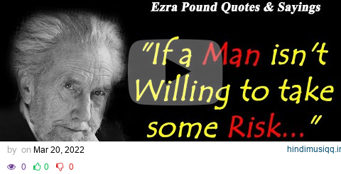 Best Ezra Pound quote 🧠 pagalworld mp3 song download