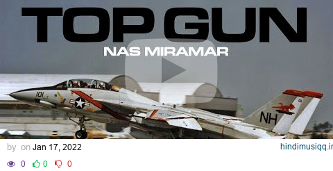 Top Gun | F-14 Tomcat at NAS Miramar pagalworld mp3 song download