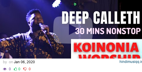 PV Idemudia - Deep Calleth | 30 Minutes Nonstop Koinonia Worship pagalworld mp3 song download