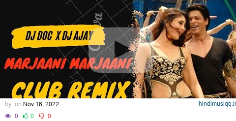 Marjaani Marjaani | Club Mix | Billu | Shahrukh Khan | Kareena Kapoor | DJ Doc | DJ Ajay pagalworld mp3 song download