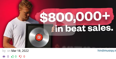 HE MADE $800,000+ SELLING BEATS ONLINE (HOW TO MAKE A LIVING SELLING BEATS) pagalworld mp3 song download