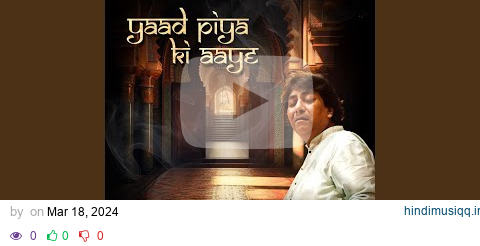 Yaad Piya Ki Aaye pagalworld mp3 song download