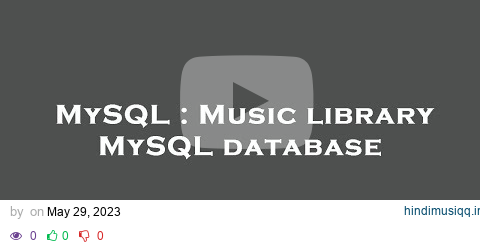 MySQL  Music library MySQL database pagalworld mp3 song download