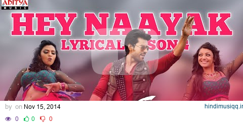 Hey Naayak Song With Lyrics -Naayak Songs -Ram Charan,Kajal Aggarwal, Amala Paul-Aditya Music Telugu pagalworld mp3 song download