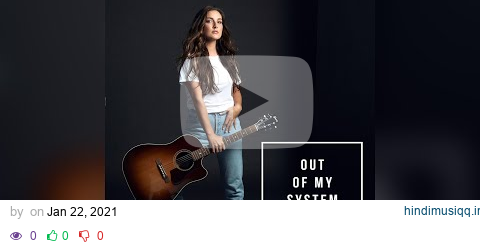 Olivia Faye - Out Of My System (Official Audio) pagalworld mp3 song download