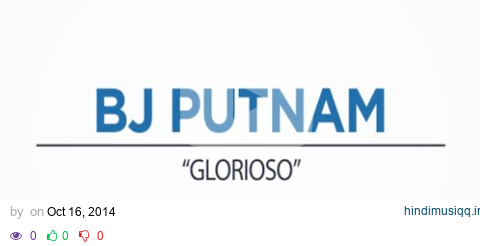 BJ Putnam | Glorioso (Official Lyric Video) pagalworld mp3 song download