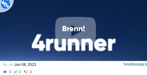 Brenn! - 4runner (Lyrics) pagalworld mp3 song download