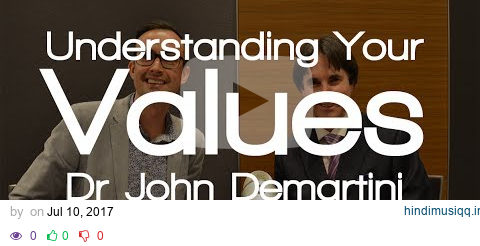 Understanding Your Values with Dr John Demartini pagalworld mp3 song download