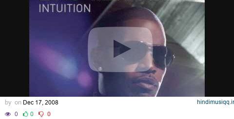 6. Jamie Foxx - She Got Her Own - (feat Ne-Yo & Fabolous) - INTUITION pagalworld mp3 song download