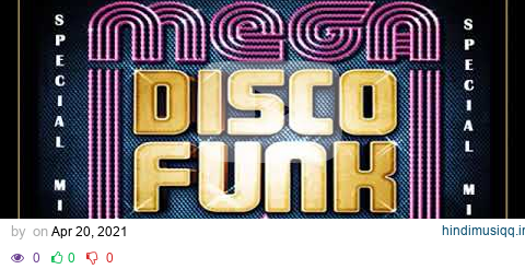 Disco Funk Mix.  (Long Version). pagalworld mp3 song download