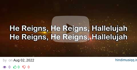 VICTORIA Orenze - HALLELUJAH Our God Reigns - Song Lyrics pagalworld mp3 song download