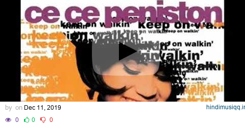 Ce Ce Peniston   Keep On Walkin'  (12"  Original Mix) pagalworld mp3 song download