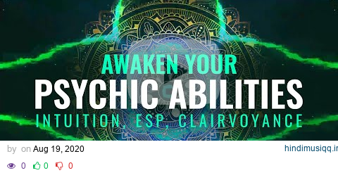 Awaken Your Psychic Abilities Intuition, ESP, Clairvoyance, Psychic Power | Theta Binaural Beats pagalworld mp3 song download