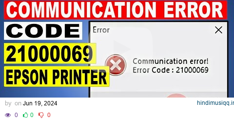 Communication error code 21000069 Epson printer pagalworld mp3 song download