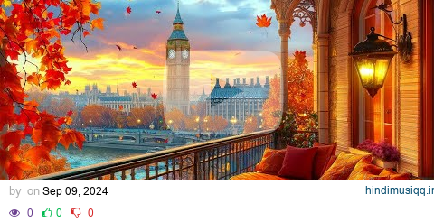 London Evening Jazz Relaxing Bossa Nova Jazz Music by the Riverside in Cozy Autumn Coffee Balcony pagalworld mp3 song download