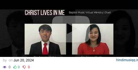 Christ Lives in Me | Baptist Music Virtual Ministry | Duet pagalworld mp3 song download