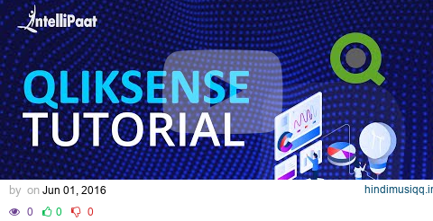 QlikSense Tutorial for Beginners | Introduction to QlikSense | QlikSense Training - Intellipaat pagalworld mp3 song download