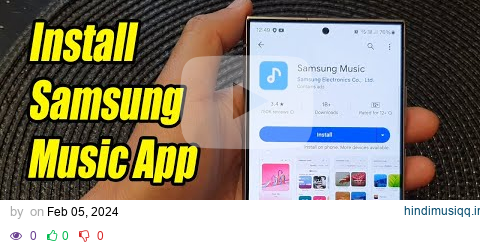 Galaxy S24/S24+/Ultra How to Install Samsung Music App pagalworld mp3 song download