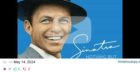 【1 Hour】Frank Sinatra - That's Life (2008 Remastered) pagalworld mp3 song download