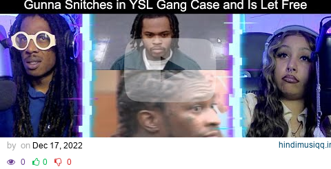 Young Thug Back In Court After Gunna Snitches pagalworld mp3 song download