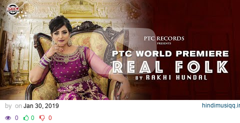 Real Folk (Full Song) | Rakhi Hundal | Latest Punjabi Song | PTC Records pagalworld mp3 song download