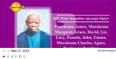 31-5-2023 | CAPUCHIN TV LIVE | RIP SR PETER JOSEPHINE ANYANGO  OPIYO | ASSUMPTION SISTERS OF ELDORET pagalworld mp3 song download