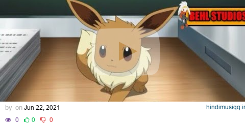 POKEMON MASTER JOURNEYS Chloe's eevee can't evolve by evolution stones.ENGLISH DUBBED. pagalworld mp3 song download