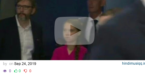 The stare Thunberg sees Trump as they arrive at UN climate summit | AFP pagalworld mp3 song download