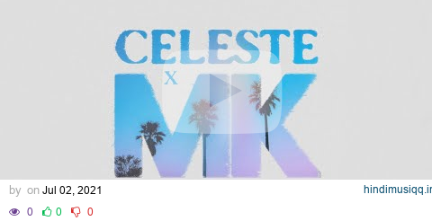 Celeste x MK - Stop This Flame (Official Visualiser) pagalworld mp3 song download