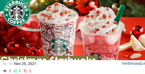 Christmas Starbucks 🎄 Happy Christmas Jazz Music 🎄 10 Hours of Happy Starbucks Music pagalworld mp3 song download