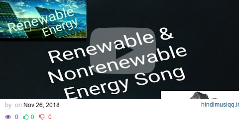 Epic Songs - Renewable & Nonrenewable Energy  (Official Music Video) pagalworld mp3 song download