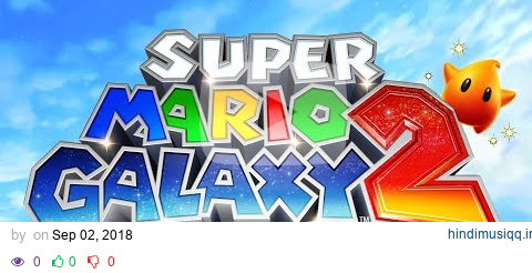 Super Mario Galaxy 2 (FULL OST) [HQ] pagalworld mp3 song download