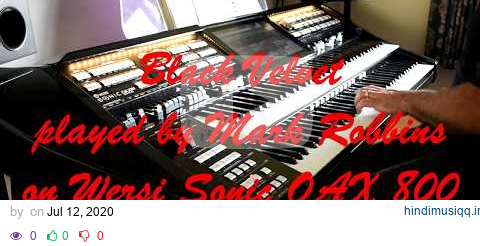 Black Velvet played on Wersi Sonic OAX 800 pagalworld mp3 song download