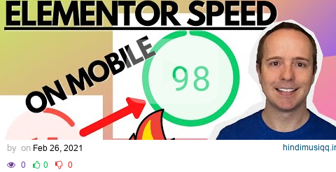 15 To 98 On Mobile On Google PageSpeed Insights - Speed Up Elementor pagalworld mp3 song download