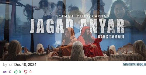 SOIMAH X DENNY CAKNAN - JAGAD ANYAR KANG DUMADI (Official Video Music) pagalworld mp3 song download