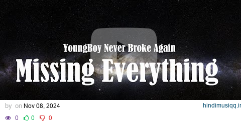 YoungBoy Never Broke Again-Missing Everything (Lyrics) pagalworld mp3 song download