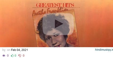 Aretha Franklin - Greatest Hits (Official Full Album) | Aretha Franklin Best Songs Playlist pagalworld mp3 song download