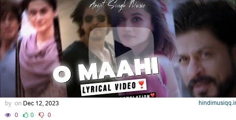 Arijit Singh  O Maahi Lyrics With English Translation | Ft. Shahrukh Khan & Taapsee Pannu pagalworld mp3 song download